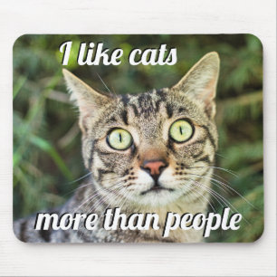 Like cats more than people green-eyed cat close-up mouse pad