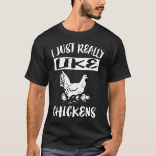 Like Chickens Chicken Owner T-Shirt