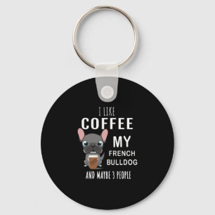 Like Coffee With My Friend Bulldogs Keychain