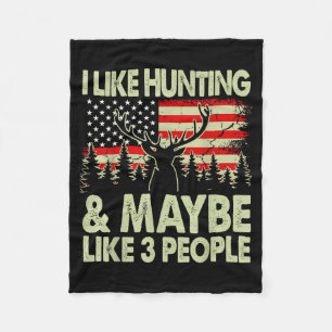 Like Deer Hunting Maybe Like 3 People Dad Gift Son Fleece Blanket