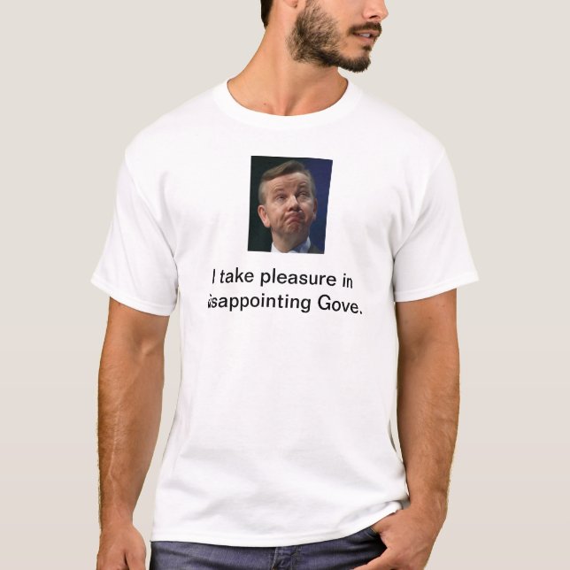 Like disappointing Gove? T-Shirt (Front)