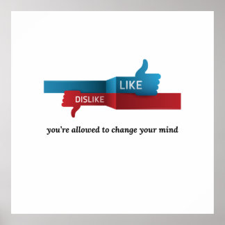 “Like? Dislike? Relax: Opinions Expire Daily” fun Poster