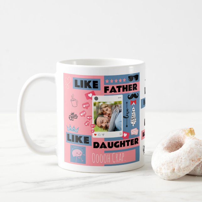 Like Father Like Daughter, Oh Crap Funny Photo  Coffee Mug (With Donut)