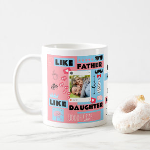 Like Father Like Daughter, Oh Crap Funny Photo  Coffee Mug