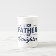 Like Father Like Daughter Text Design