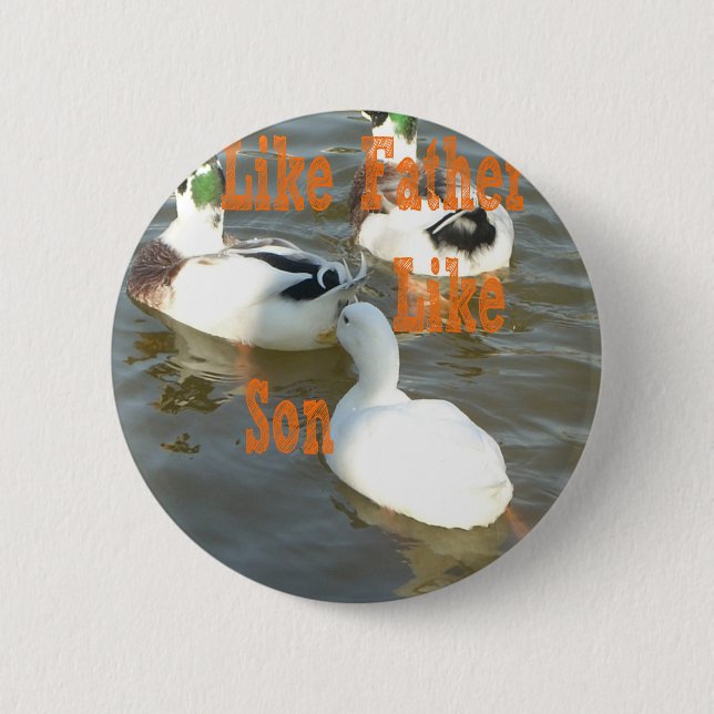 Like Father Like Son. 2 Inch Round Button (Front)