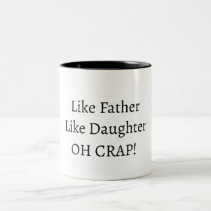 Like Father/Mother Like Daughter/Son coffee mug