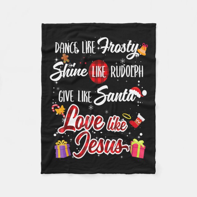 Like Frosty Shine Rudolph Give Santa Love Like Jes Fleece Blanket (Front)