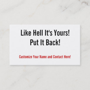 Like Hell It's Yours! Business Card