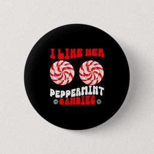 Like Her Peppermint Candies Like His Candy Cane Xm 2 Inch Round Button