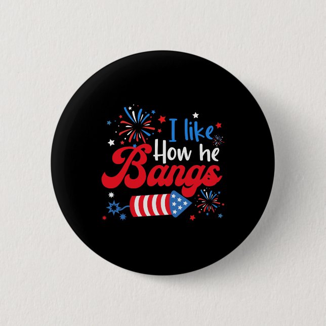 Like How She Explodes Fireworks Funny Couple 4th O 2 Inch Round Button (Front)
