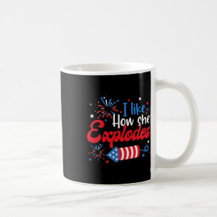 Like How She Explodes Fireworks Funny Couple 4th O Coffee Mug