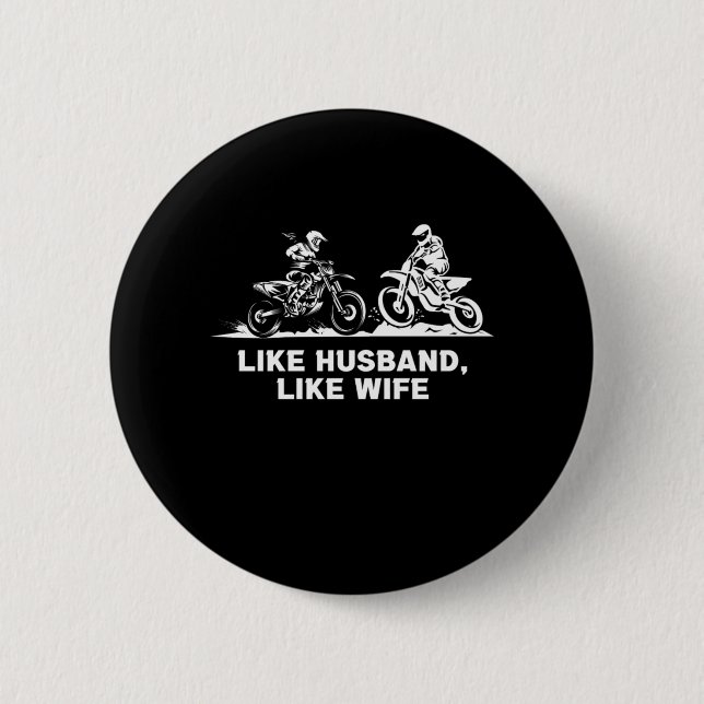 Like Husband Like Wife Motocross Dirt Bike Gift 2 Inch Round Button (Front)