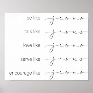 Like Jesus Poster