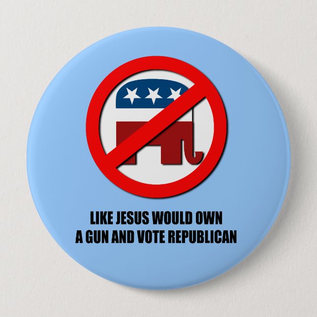 Like Jesus would own a gun 4 Inch Round Button (Front)