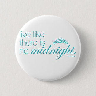 Like like there is no midnight 2 inch round button
