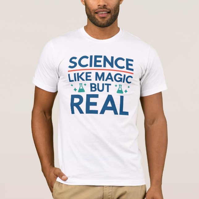 Like Magic But Real T-Shirt (Front)
