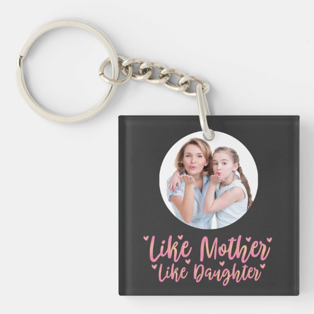 Like Mother Like Daughter, Personalized Mom Gift Keychain (Front)