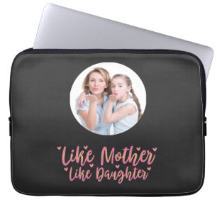 Like Mother Like Daughter, Personalized Mom Gift Laptop Sleeve