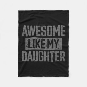 Like My Daughter Funny Dad Day Vintage Father's Da Fleece Blanket