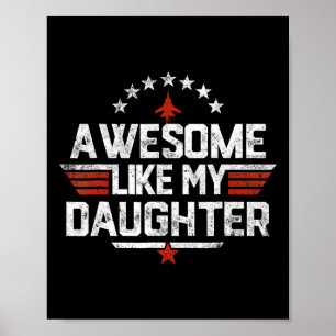 Like My Daughter Funny Fathers Day Gift Men Dad Poster
