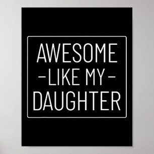 Like My Daughter Shirt Funny Fathers Day 2024 Dad Poster