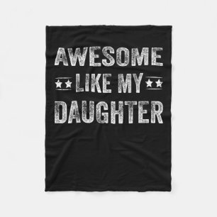 Like My Daughter Shirt Men Funny Fathers Day Dad Fleece Blanket