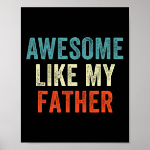 Like My Father Funny Daughter Son Kids Fathers Day Poster