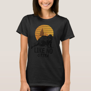 Like No Otter Word Game Sentence Otter T-Shirt