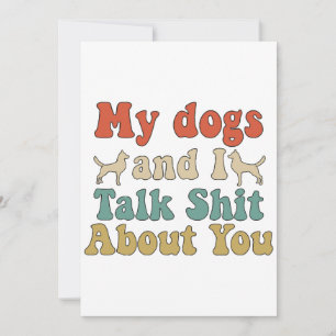 Like people bring their dogs and you talk about th invitation