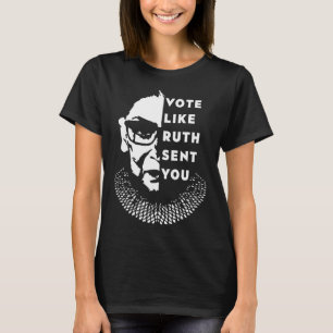 Like Ruth Sent You - Feminist T-Shirt