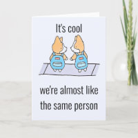 Like Twins Funny Birthday Humour Card