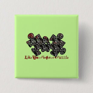 Like Two Pieces of a Puzzle 2 Inch Square Button