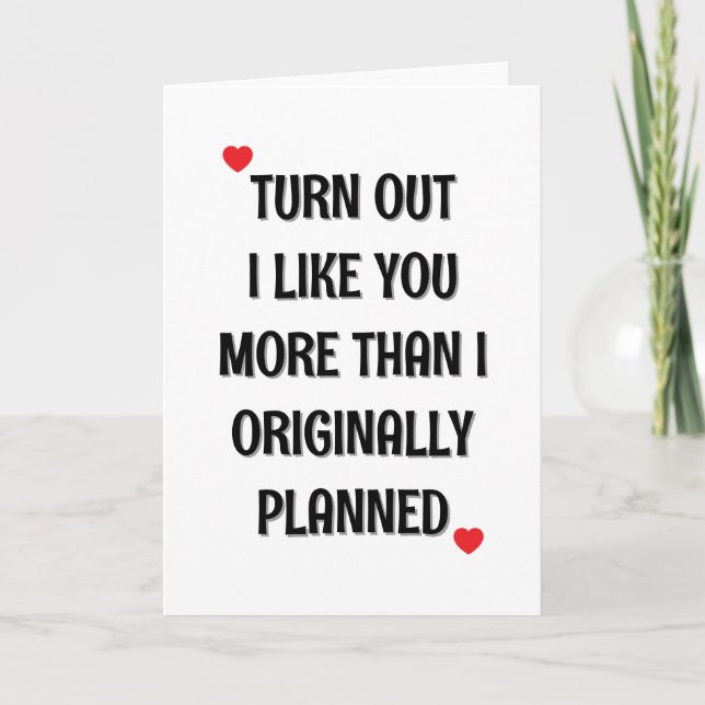 Like You More Than I Thought, Simple Sarcastic Lov Card (Front)