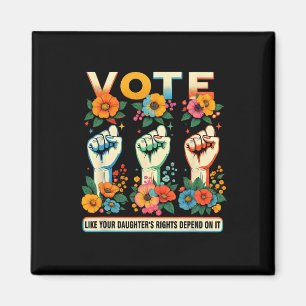 Like Your Daughter's Rights Depend On It Hand Fist Magnet