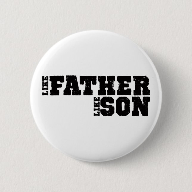 LikeFatherLikeSon 2 Inch Round Button (Front)