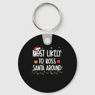 Likely To Boss Santa Around Christmas Fun Xmas  Keychain