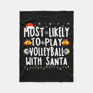 Likely To Play Volleyball With Santa Christmas Vol Fleece Blanket