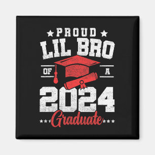 Lil Bro Of A Cl Of 2024 Graduate Senior Graduation Magnet