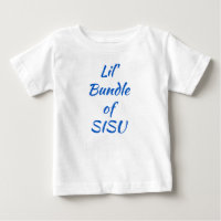 Lil' Bundle of SISU Finnish Baby T-Shirt