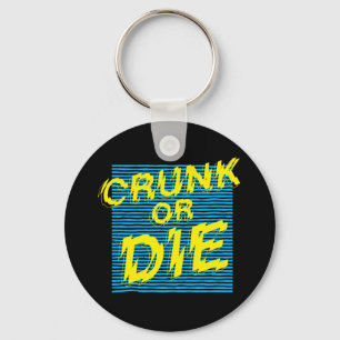 Lil Jon "Crunk or Die" Keychain