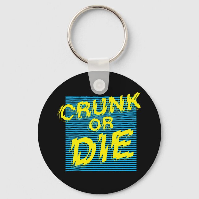 Lil Jon "Crunk or Die" Keychain (Front)
