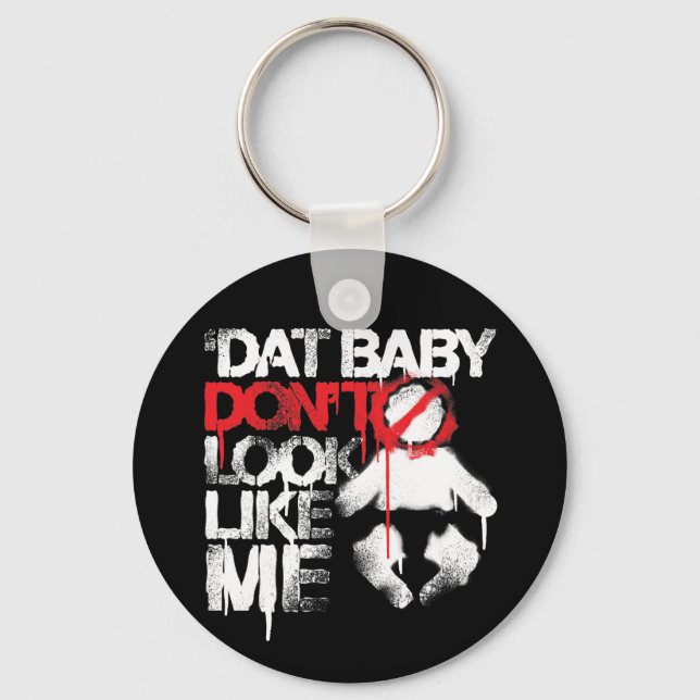 Lil Jon "Shawty Putt- Dat Baby Don't Look Like Me" Keychain (Front)