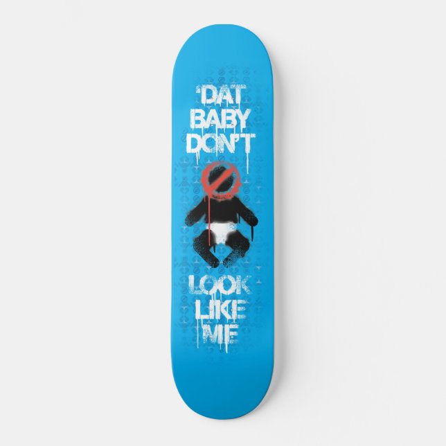 Lil Jon "Shawty Putt- Dat Baby Don't Look Like Me" Skateboard (Front)