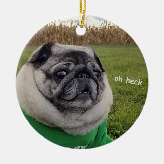 Lil Pickles Da Pug Oh Heck Ornament (Front)