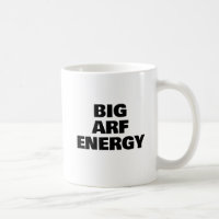 Lil Sappys Big Arf Energy Coffee Cup