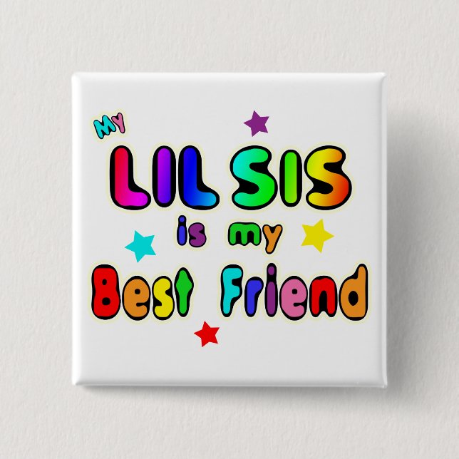 Lil Sis Best Friend 2 Inch Square Button (Front)