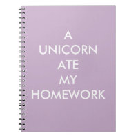 Lilac A UNICORN ATE MY HOMEWORK Notebook