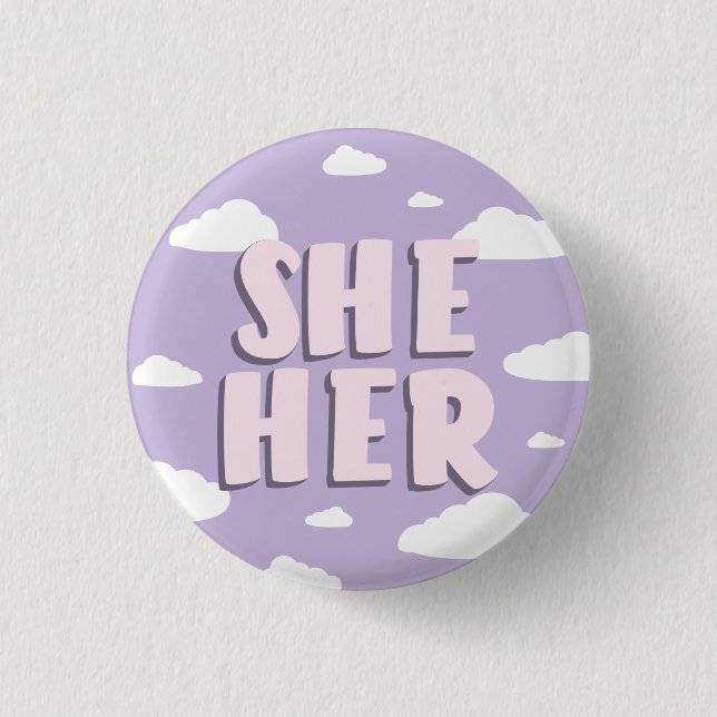 Lilac Clouds She/Her Pronouns  1 Inch Round Button (Front)