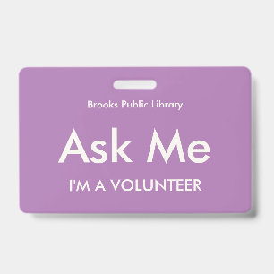 Lilac Purple Ask Me Badge for Volunteers